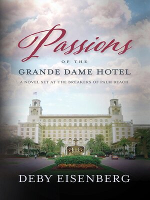 cover image of Passions of the Grande Dame Hotel